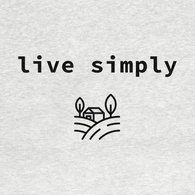 live simply by sloganeerer